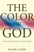 The Color of God: The Concept of God in Afro-American Thought