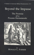 Beyond the Impasse : The Promise of a Process Hermeneutic