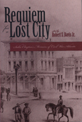Requiem For a Lost City: A Memoir of Civil War Atlanta and the Old South