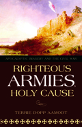 Righteous Armies, Holy Cause : Apocalyptic Imagery and the Civil War