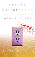Snakes, Butterbeans, and the Discovery of Electricity