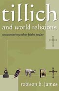 Tillich and World Religions : Encountering Other Faiths Today