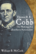 Thomas R. R. Cobb: The Making of a Southern Nationalist