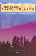 From a Race of Storytellers : Essays on the Ballad Novels of Sharyn McCrumb