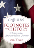 Footnotes to History: A Primer on the American Political Character