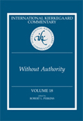 International Kierkegaard Commentary Volume 18: Without Authority