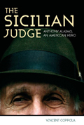 The Sicilian Judge: Anthony Alaimo, an American Hero