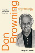Don Browning and Psychology: Interpreting the Horizons of Our Lives