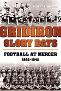 Gridiron Glory Days: Football at Mercer, 1892-1942