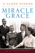 A Miracle of Grace: An Autobiograpgy