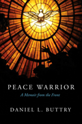Peace Warrior: A Memoir from the Front