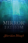 Mirror's Fathom: A Novel