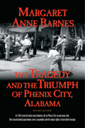 The Tragedy and the Triumph of Phenix City, Alabama