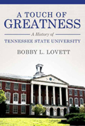 A Touch of Greatness: A History of Tennessee State University