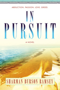 In Pursuit: A Novel
