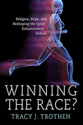 Winning the Race? Religion, Hope, and Reshaping the Sport Enhancement Debate