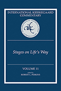 International Kierkegaard Commentary Volume 11: Stages on Life's Way