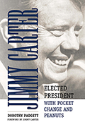 Jimmy Carter: Elected President with Pocket Change and Peanuts