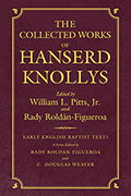 The Collected Works of Hanserd Knollys: Pamphlets On Religion