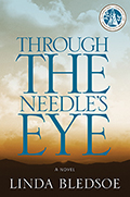 Through the Needle’s Eye: A Novel