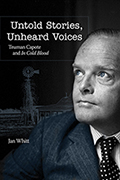 Untold Stories, Unheard Voices: Truman Capote and In Cold Blood