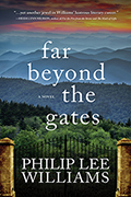 Far Beyond the Gates: A Novel