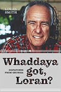 Whaddaya Got, Loran?: Dispatches from Georgia