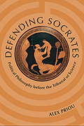 Defending Socrates: Political Philosophy before the Tribunal of Science