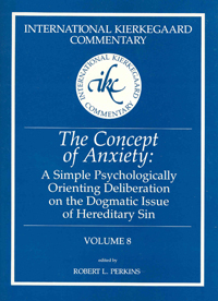 International Kierkegaard Commentary Volume 8: The Concept of Anxiety