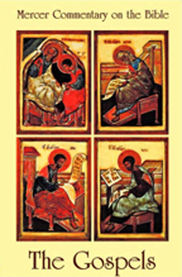 Mercer Commentary on the Bible: Volume 6 The Gospels