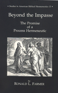 Beyond the Impasse : The Promise of a Process Hermeneutic