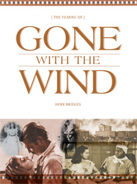 The Filming of Gone With the Wind