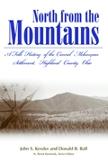 North from the Mountains: A Folk History of the Carmel Melungeon Settlement, Highland County, Ohio