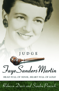 Judge Faye Sanders Martin : Head Full Of Sense, Heart Full Of Gold