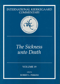 International Kierkegaard Commentary Volume 19: Sickness Unto Death