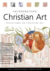 Interpreting Christian Art: Reflections on Christian Art