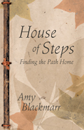House of Steps : Finding the Path Home