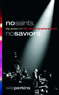 No Saints, No Saviors: My Years With The Allman Brothers Band