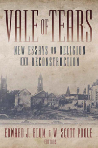 Vale of Tears : New Essays on Religion And Reconstruction