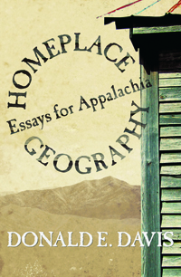 Homeplace Geography : Essays for Appalachia