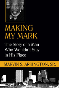 Making My Mark: The Story of a Man Who Wouldn&#39;t Stay in His Place