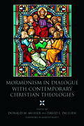 Mormonism in Dialogue with Contemporary Christian Theologies