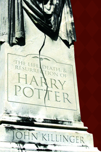 The Life, Death, and Resurrection of Harry Potter