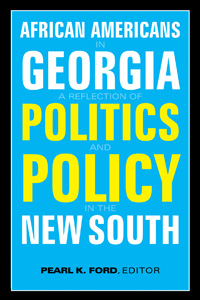 African Americans in Georgia: A Reflection of Politics and Policy in the New South