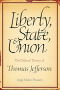 Liberty, State, and Union: The Political Theory of Thomas Jeffersonp457
