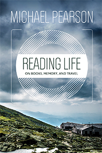 Reading Life: On Books, Memory, and Travel