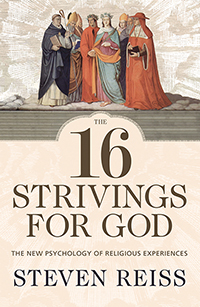 The 16 Strivings for God: The New Psychology of Religious Experiences
