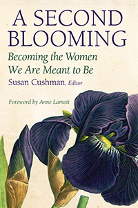 A Second Blooming: Becoming the Women We are Meant to Be