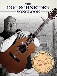 The Doc Schneider Songbook: Homemade Songs 1974-2016