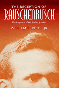 The Reception of Rauschenbusch: The Responses of His Earliest Readers